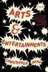 Arts & Entertainments by Christopher Beha