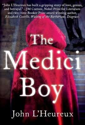 Book Review – THE MEDICI BOY by John L’Heureux