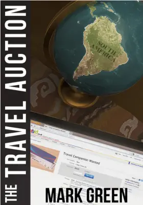 THE TRAVEL AUCTION by Mark Green, Book Review