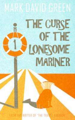 The Curse of the Lonesome Mariner by Mark David Green, Review
