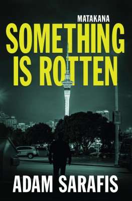 Adam Sarafis, author of SOMETHING IS ROTTEN, Interview