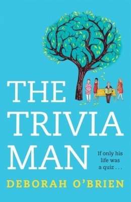THE TRIVIA MAN by Deborah O’Brien, Review: Depth of meaning