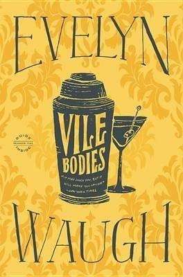 VILE BODIES by Evelyn Waugh, Book Review: Classic satire