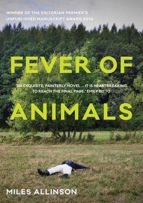 Book Review – FEVER OF ANIMALS by Miles Allinson