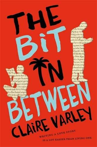 THE BIT IN BETWEEN by Claire Varley, Book Review