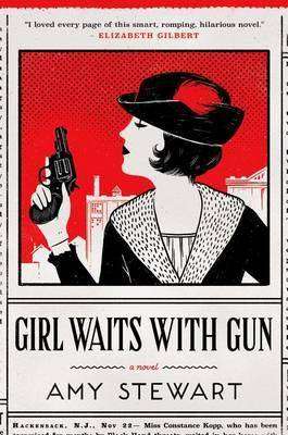 Book Review – GIRL WAITS WITH GUN by Amy Stewart
