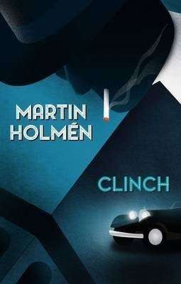 CLINCH by Martin Holmen, Book Review