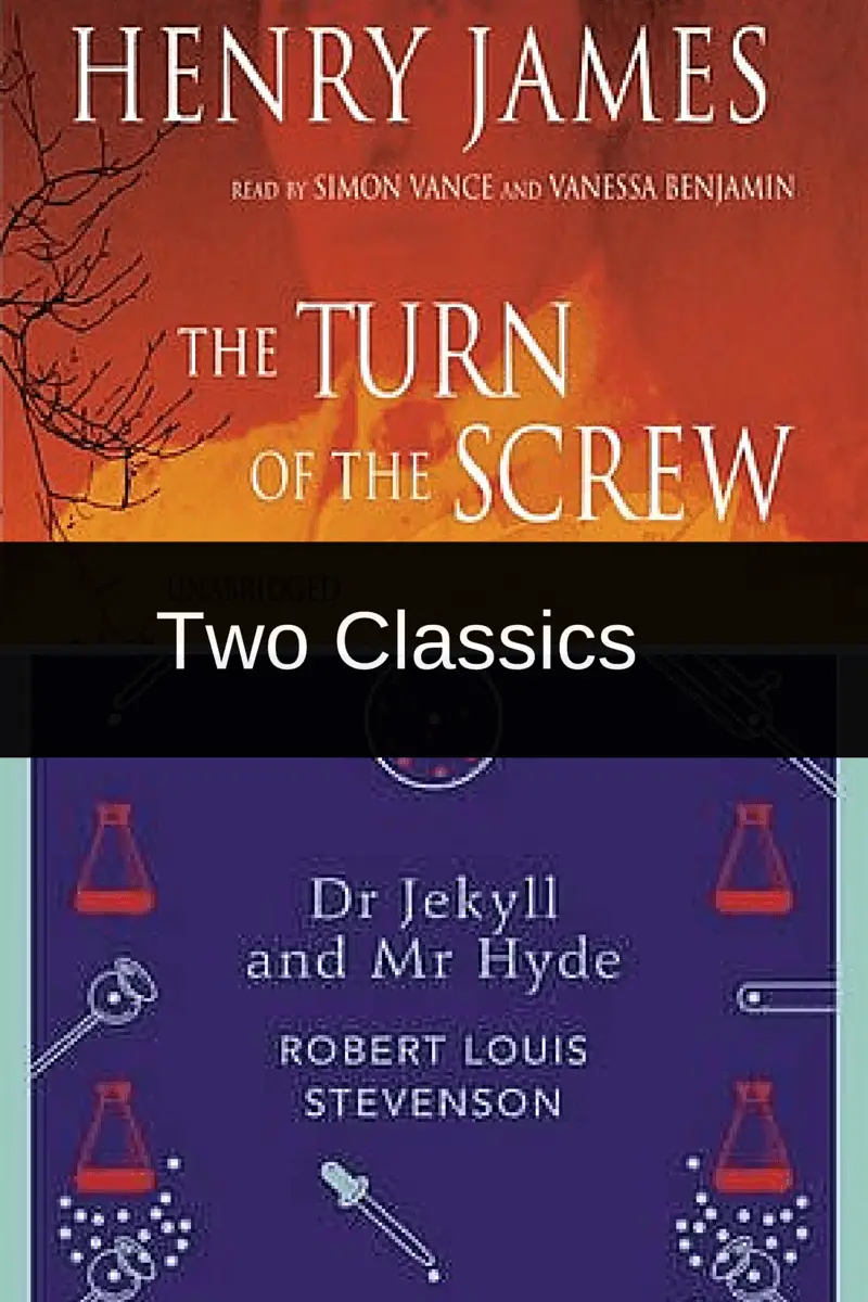 Mini Reviews of the Classics – The Turn of the Screw & The Strange Case of Dr Jekyll and Mr Hyde