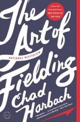Book Review – THE ART OF FIELDING by Chad Harbach