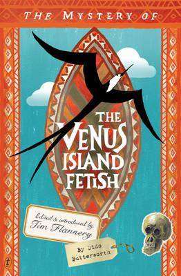 Book Review – THE MYSTERY OF THE VENUS ISLAND FETISH by Dido Butterworth, Tim Flannery