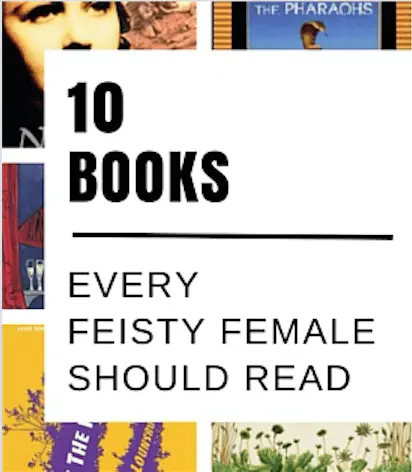 Ten Books Every Feisty Female Should Read