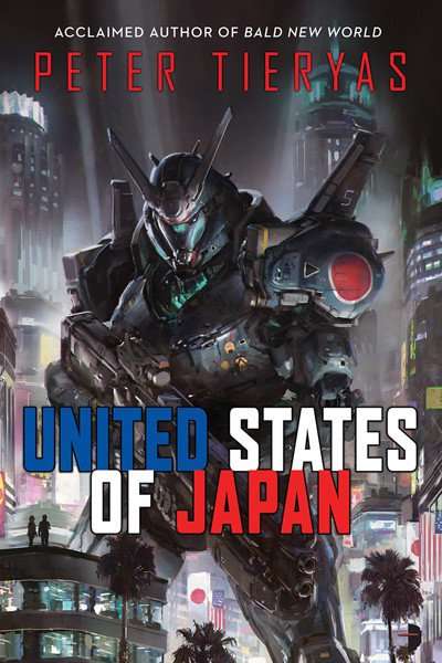 United States of Japan - Peter Tieryas