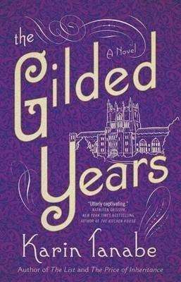 Read our review of The Gilded Years by Karin Tanabe