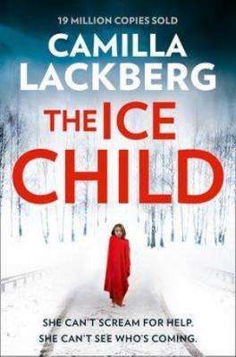 THE ICE CHILD by Camilla Lackberg, Review: A shocking crime