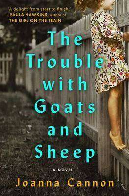 The Trouble With Goats & Sheep by Joanna Cannon, Review: Charmer