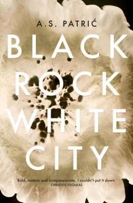 BLACK ROCK WHITE CITY by A S Patric, Book Review