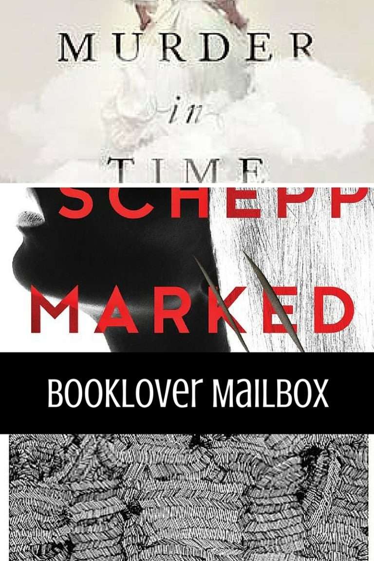 Booklover Mailbox – A Murder in Time, Marked for Life & Vancouver