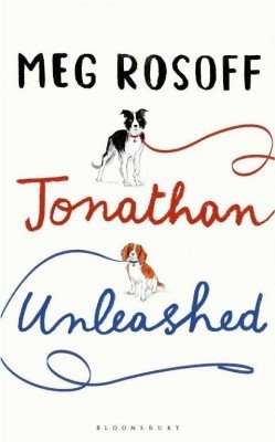 JONATHAN UNLEASHED by Meg Rosoff, Book Review