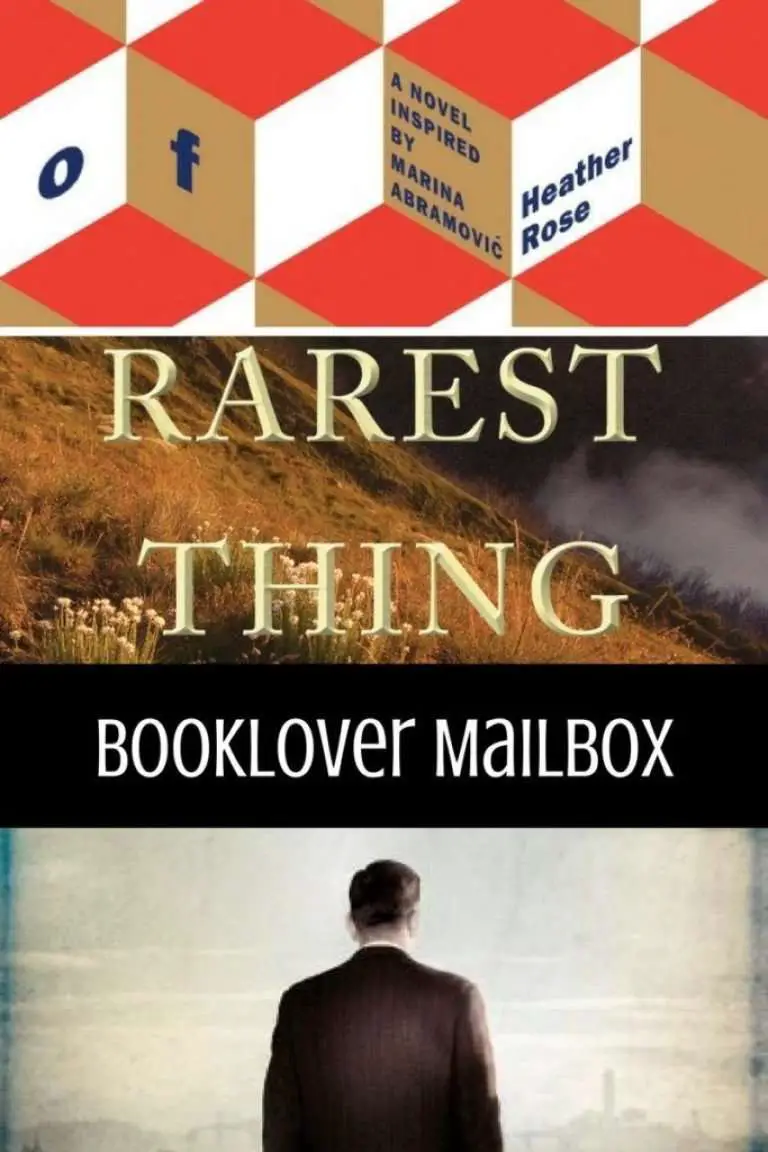 Booklover Mailbox – Museum of Modern Love, The Rarest Thing, Death of All Things Seen