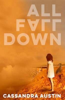 Cassandra Austin debut novel All Fall Down