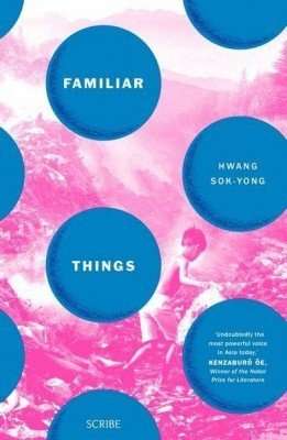FAMILIAR THINGS by Hwang Sok-yong, Book Review