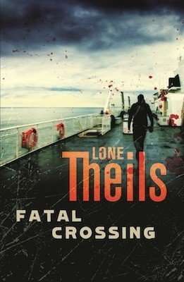 FATAL CROSSING by Lone Theils, Review: Feisty heroine