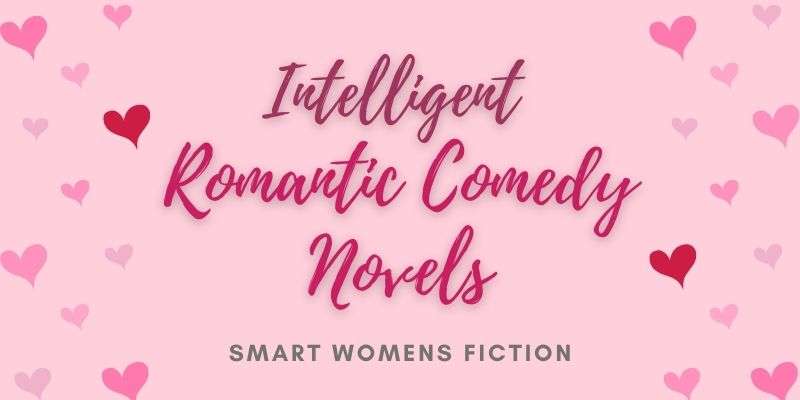 Best Rom Com Books - Smart & Funny Romance Novels