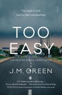 TOO EASY by J M Green (Stella Hardy Novel #2), Book Review
