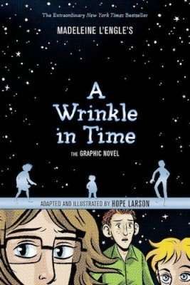 A Wrinkle in Time: Graphic novel by Hope Larson, Madeleine L’Engle