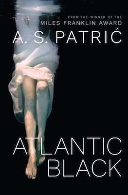Atlantic Black by A S Patric, Review: Impressive