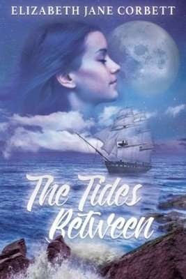 THE TIDES BETWEEN, Elizabeth Jane Corbett on her inspiration