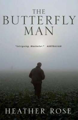 The Butterfly Man - Heather Rose