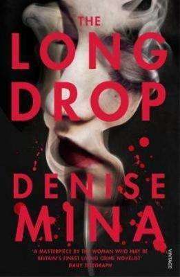 The Long Drop by Denise Mina, Review: Unnerving psychology