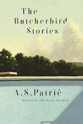 The Butcherbird Stories by A S Patric, Review: Unsettling & moving