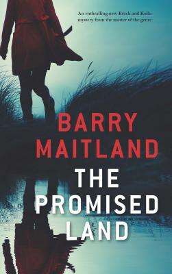 The Promised Land by Barry Maitland, Review: Skilfully crafted crime