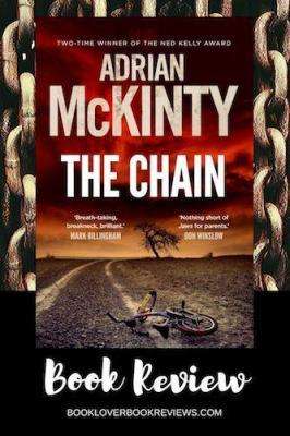 THE CHAIN by Adrian McKinty, Book Review: A chilling plot