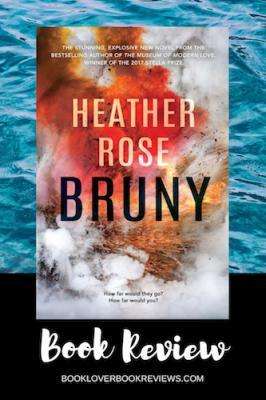 BRUNY by Heather Rose, Book Review: Literary political thriller