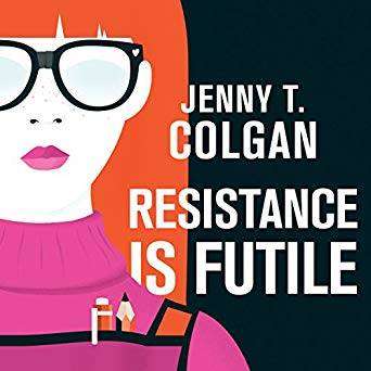 Resistance is Futile - Jenny Colgan - Best Audiobooks