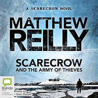 Scarecrow and the Army of Thieves - Matthew Reilly - Best Action Adventure Audiobooks