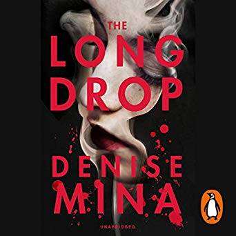 The Long Drop - Denise Mina