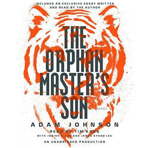 The Orphan Masters Son - Adam Johnson - Audiobook