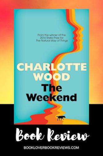 The Weekend Charlotte Wood Book Review