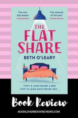 THE FLATSHARE by Beth O’Leary, Book Review: Heartwarming