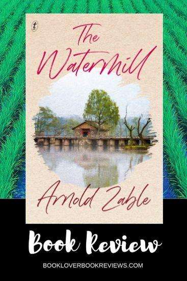 The Watermill by Arnold Zable, Review: Moving stories of resilience