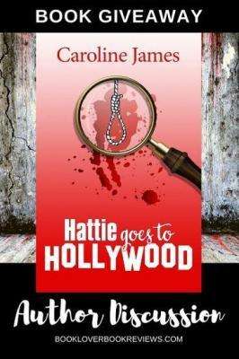 Caroline James on Hattie Goes to Hollywood + Giveaway