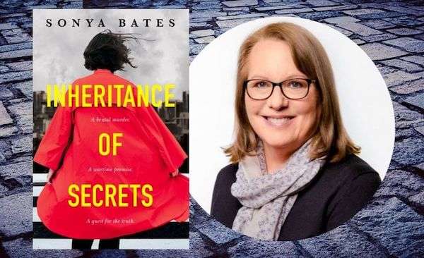 Inheritance of Secrets Sonya Bates - Historical fiction thriller