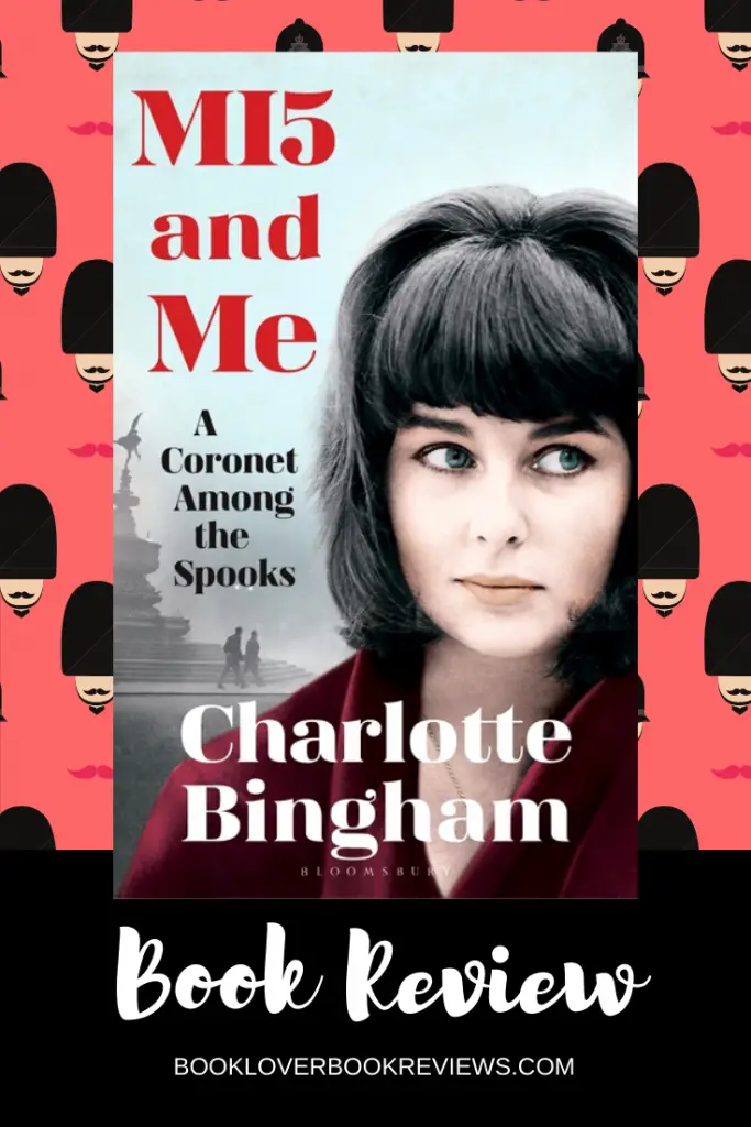 MI5 and Me by Charlotte Bingham, Review: Sly comic memoir