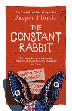 The Constant Rabbit - Jasper Fforde - July 2020 Book Releases