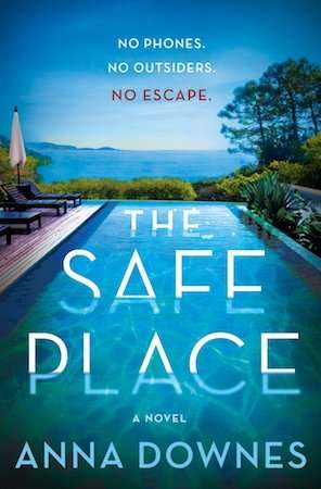 The Safe Place - Anna Downes - July 2020 Thriller