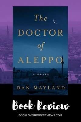 The Doctor of Aleppo by Dan Mayland, Review: Confronting thriller